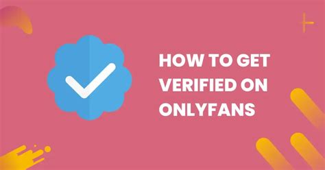 How to Create Your OnlyFans Account: A Step